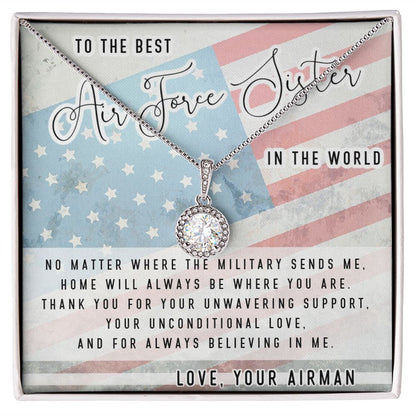 No Matter Where The Military Sends Me - [Eternal Hope Necklace] - Air Force Sister Gift