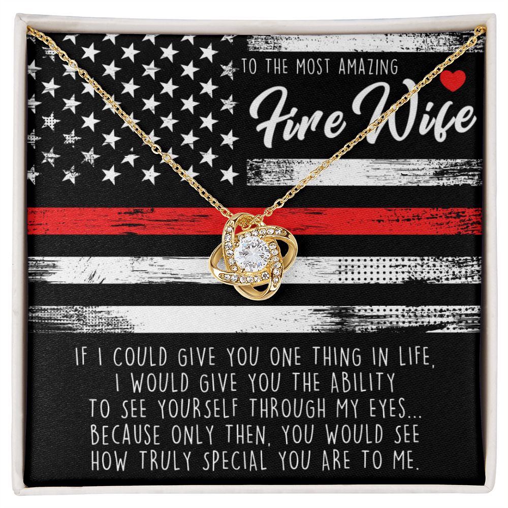 See yourself through my eyes (Firefighter Wife Gift) Love Knot Necklace