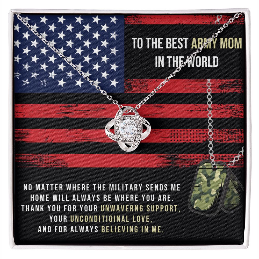 HOME WILL ALWAYS BE WHERE YOU ARE - ARMY MOM GIFT - Love Knot Necklace