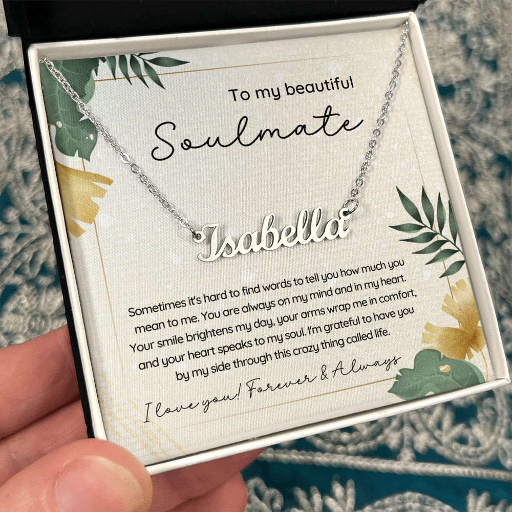 Crazy Thing Called Life - To My Soulmate - Custom Name Necklace